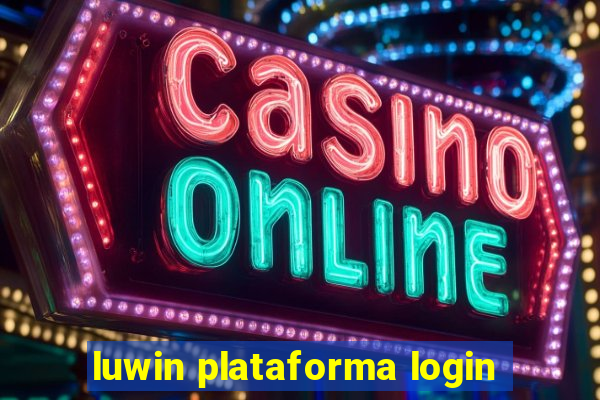 luwin plataforma login